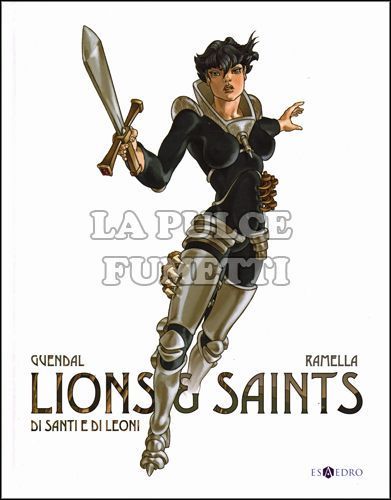 LIONS & SAINTS - DI SANTI E DI LEONI